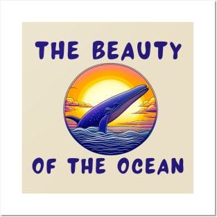 The beauty of the ocean Posters and Art